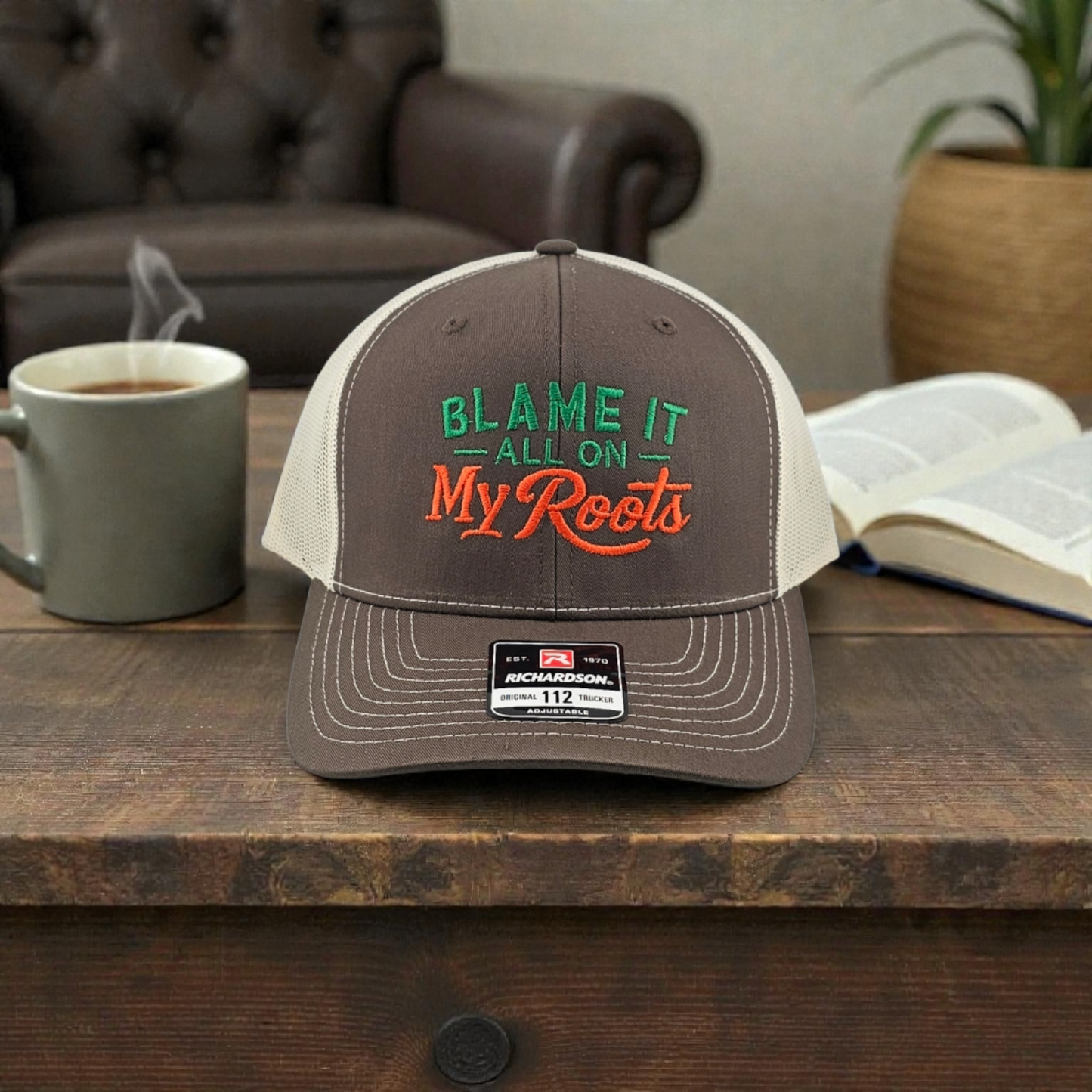 Blame It All on My Roots, Embroidered Richardson 112 Snapback Trucker Hat