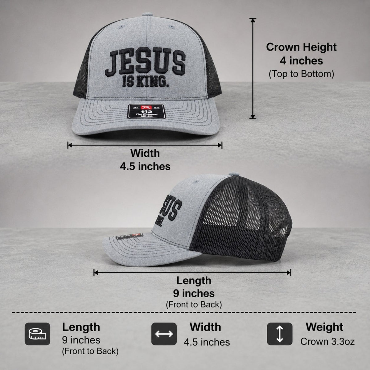 Jesus Is King Richardson 112 trucker hat size chart - 4 in crown height, 4.5 in width, 9 in length