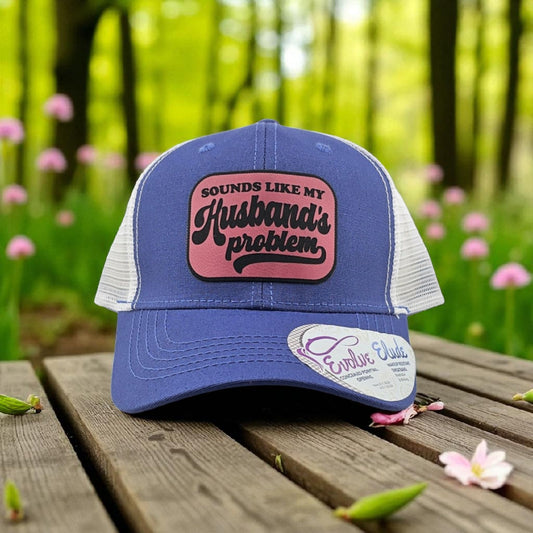 Sounds Like My Husband's Problem – Women's Snapback Trucker Hat with Ponytail Slot