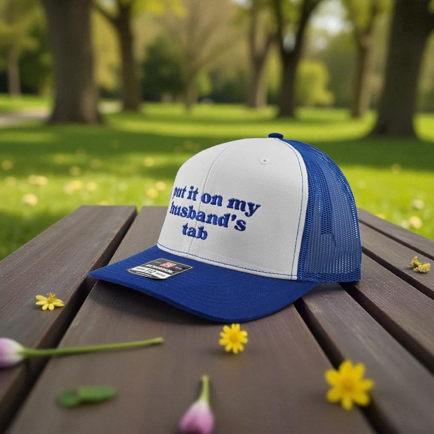 Put it on  my Husbands Tab, Embroidered Richardson 112 Snapback Trucker Hat