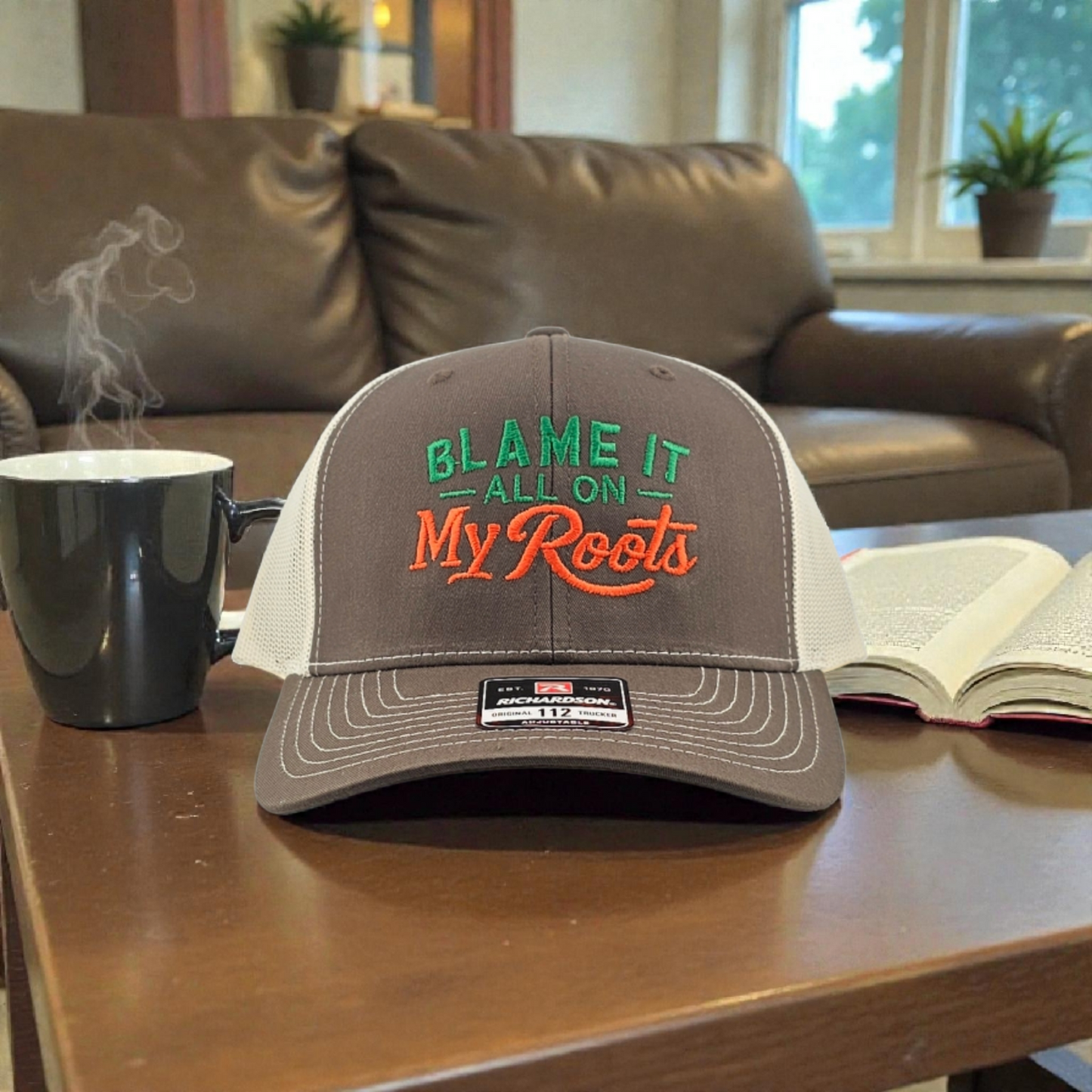 Blame It All on My Roots, Embroidered Richardson 112 Snapback Trucker Hat